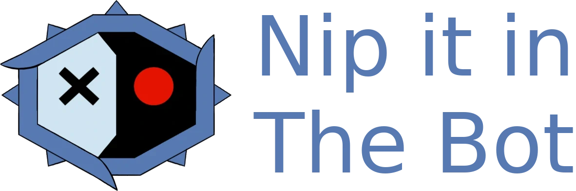Nip it in the Bot